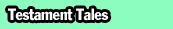 Testament Tales